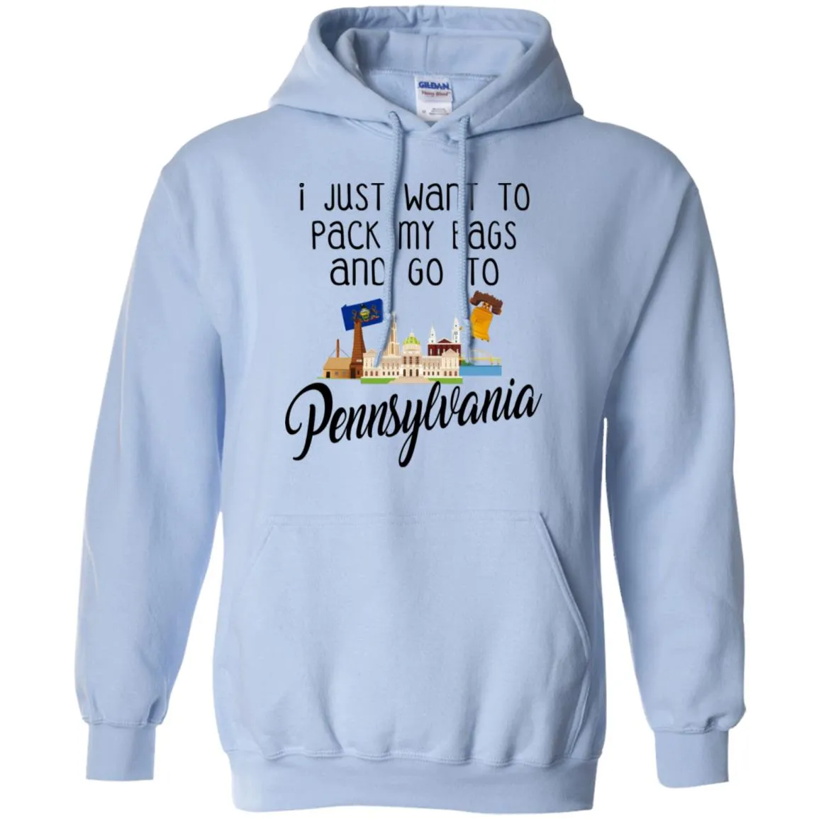 I Just Want To Pack My Bags And Go To Pennsylvania Hoodie